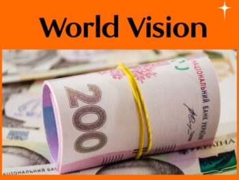 Гарна новина! Відкрита реєстрація на отримання грошової допомоги від World Vision