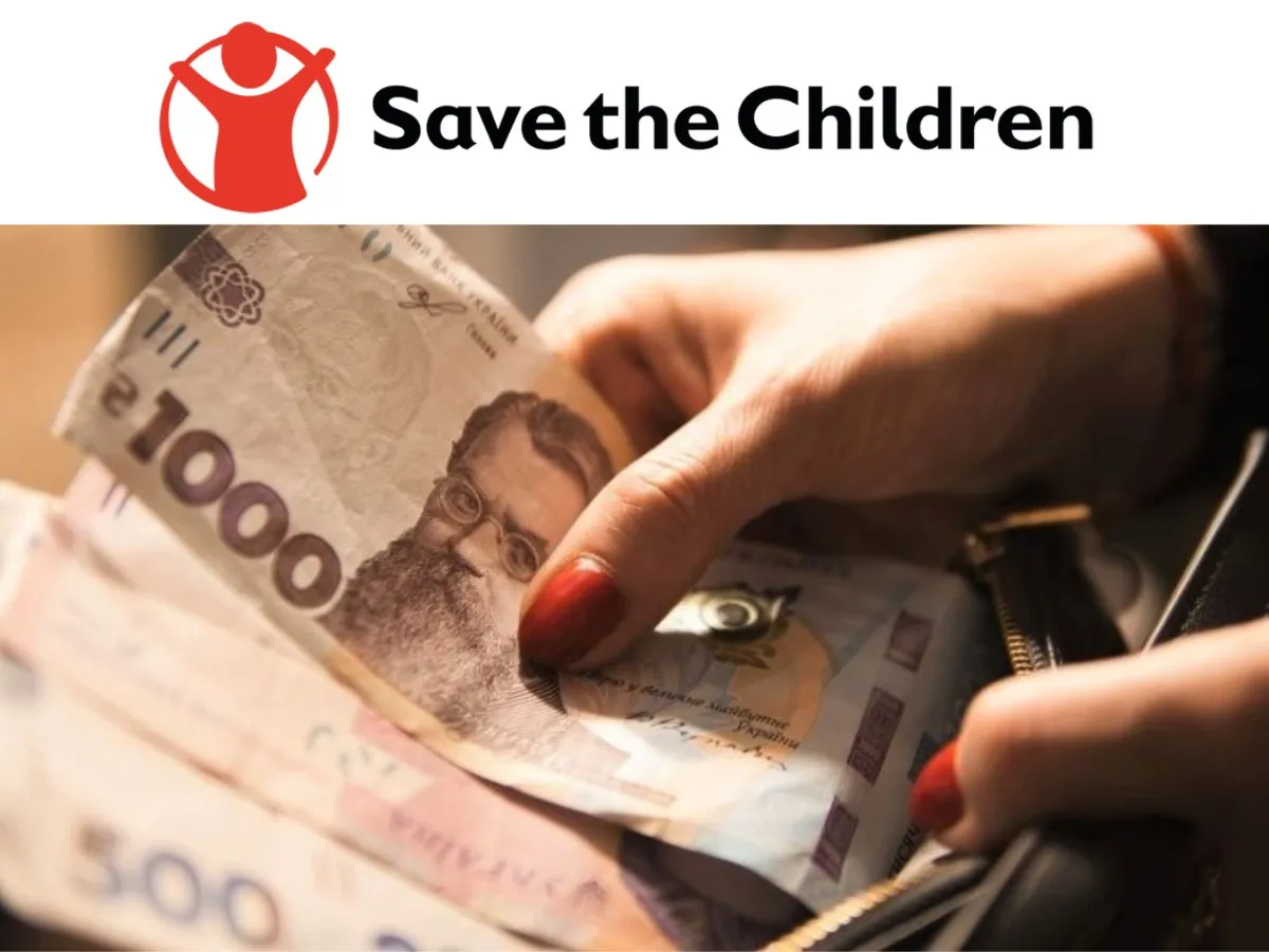 Save the Children відкриває прийом заявок на отримання грошової допомоги у рамках нової програми підтримки